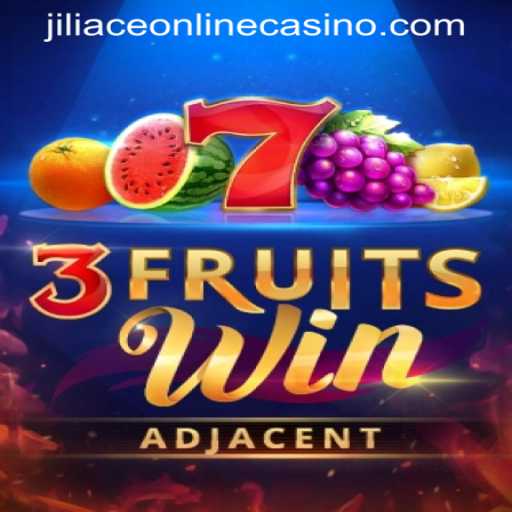Exploring the Excitement of 3FruitsWin at JILIACE Online Casino