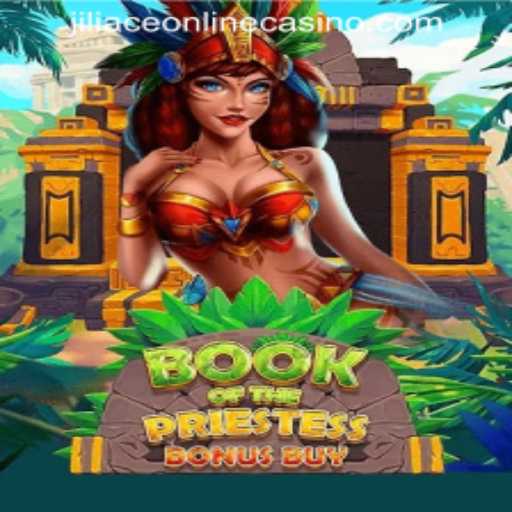 Discover 'BookOfThePriestess' at JILIACE ONLINE CASINO