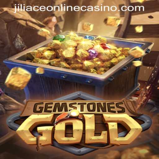 Discovering the Thrill of GemstonesGold at JILIACE ONLINE CASINO