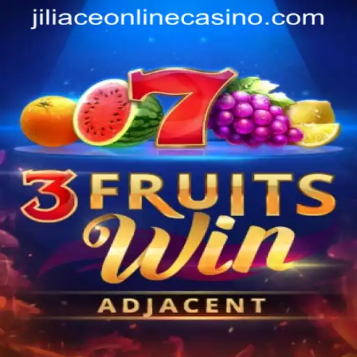 Exploring the Excitement of 3FruitsWin at JILIACE Online Casino