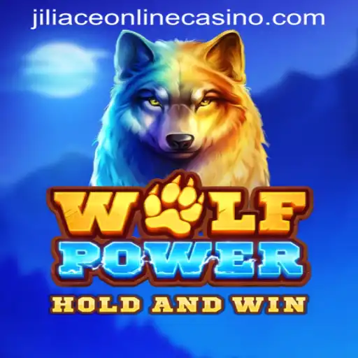 Unveiling the Thrills of WolfPower at JILIACE ONLINE CASINO